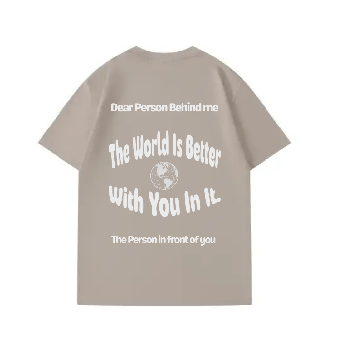 Dear Person Behind Me  T-shirt