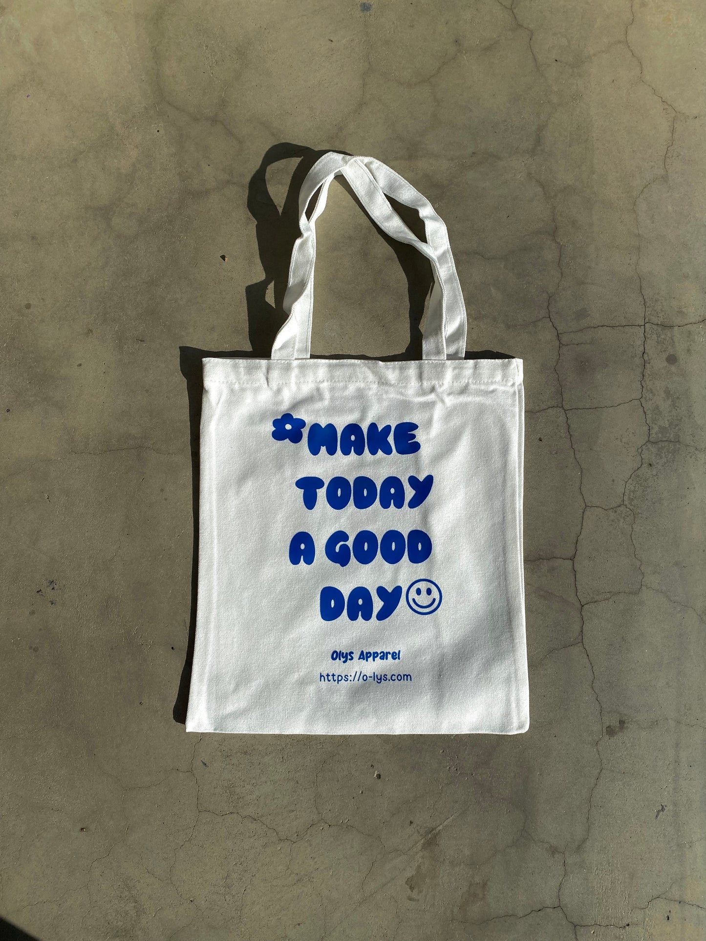 Make today a good day bag